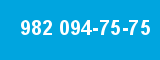 982 094-75-75
